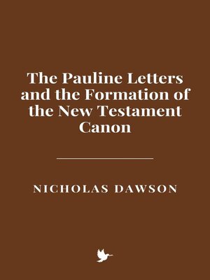 cover image of The Pauline Letters and the Formation of the New Testament Canon